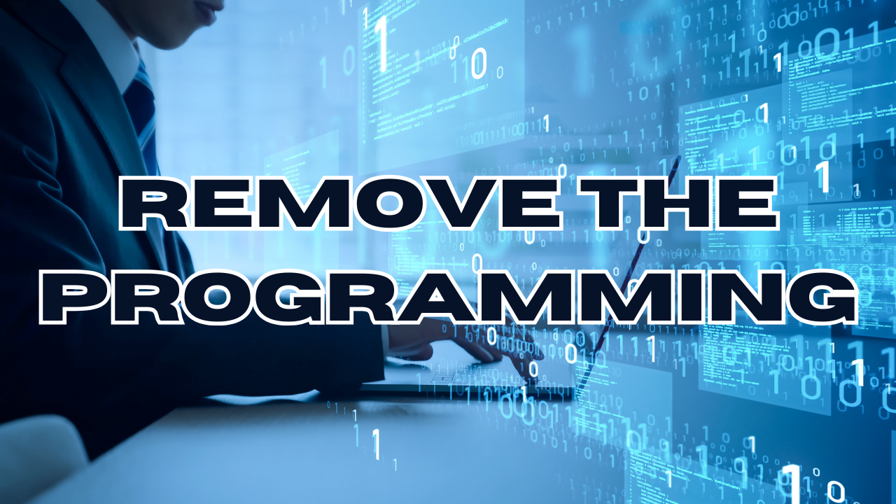 Remove the programming
